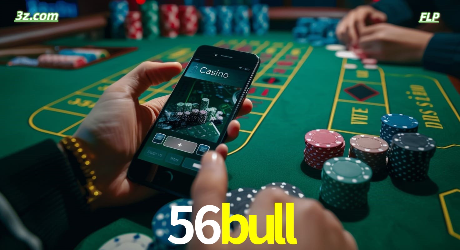 Cassino online 56bull no Brasil com jogos de mesa e apostas pelo celular